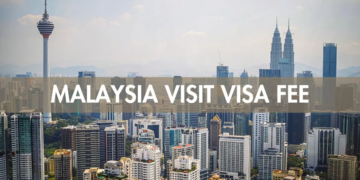 Malaysia Visit Visa Fee for Pakistani Nationals for June 2024