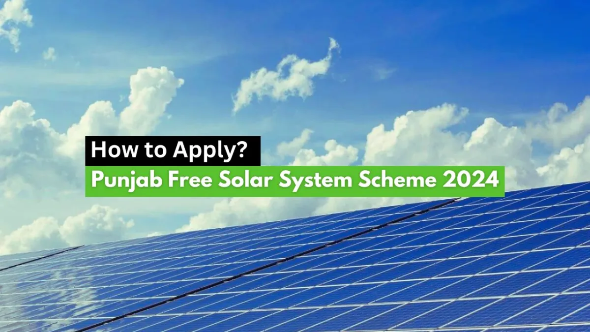 Punjab Free Solar System Scheme 2024: How to Apply