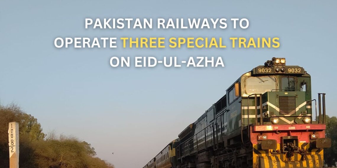 Pakistan Railways to operate three special trains on Eid-Ul-Azha