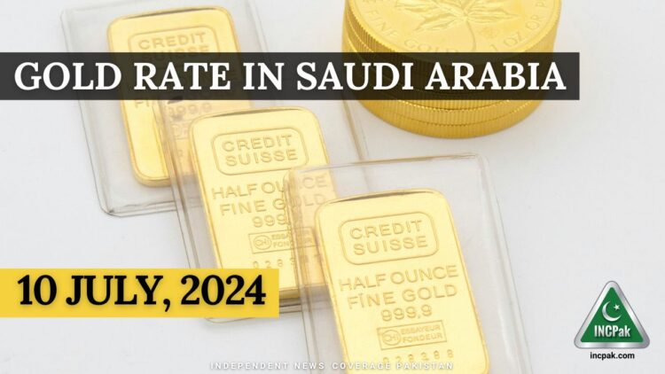 Gold Rate in Saudi Arabia – 10 July, 2024