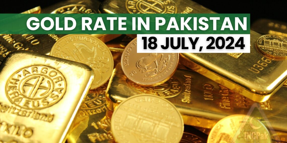 Gold Rate in Pakistan Today - 18 July 2024