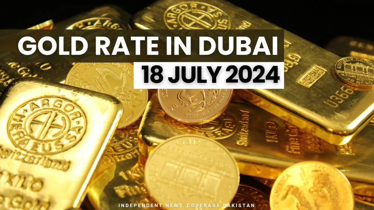 18 july dubai gold