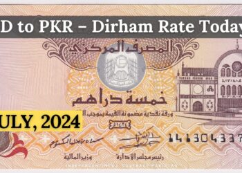 AED to PKR – Dirham Rate Today – 9 July 2024