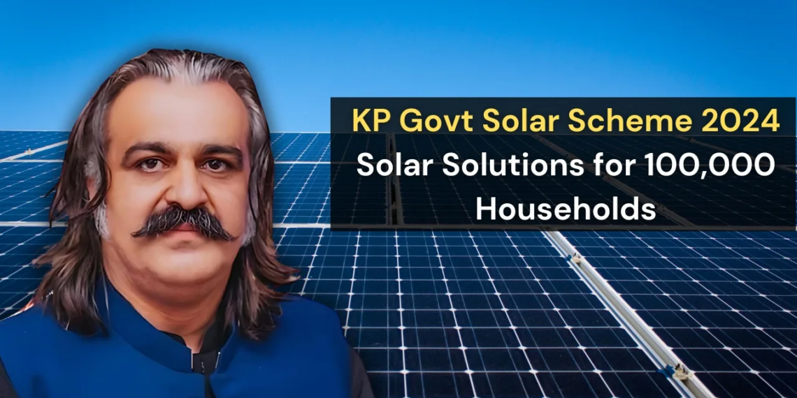 KP Govt Solar Scheme 2024: Solar Solutions for 100,000 Households