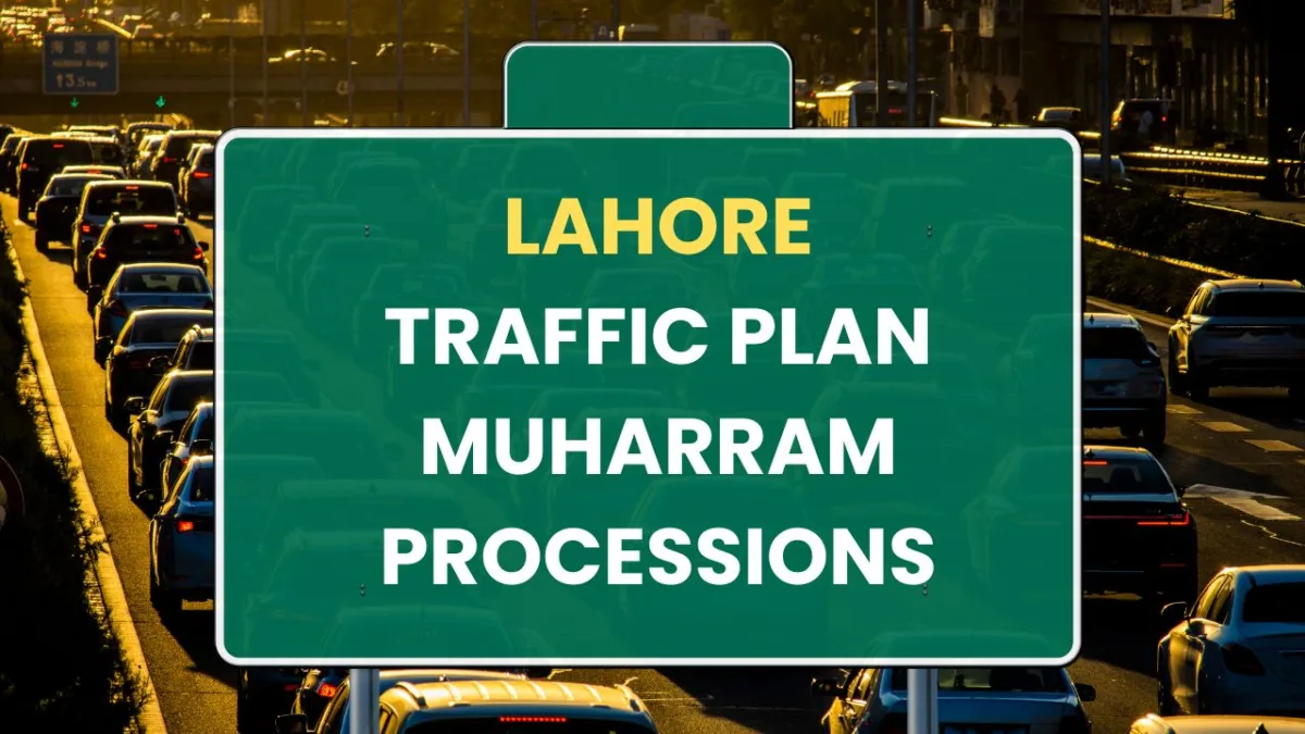 Muharram processions in lahore: traffic updates and route details