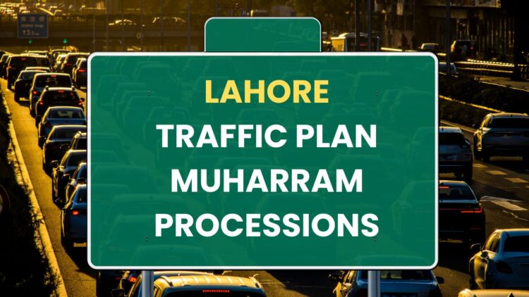 Muharram Processions in Lahore: Traffic Updates and Route Details