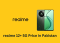 realme Unveils the realme 12 and realme 12+ 5G in Pakistan