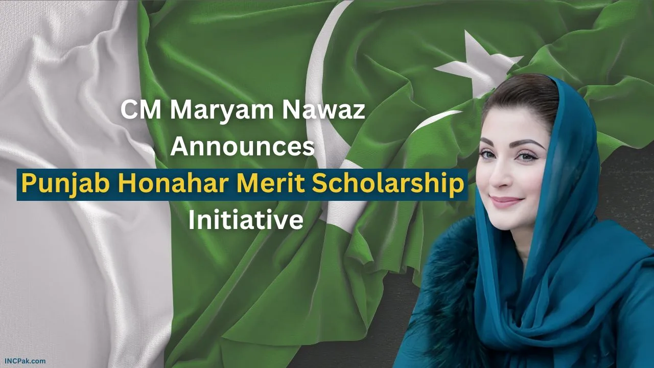 CM Maryam Nawaz Announces Punjab Honahar Merit Scholarship Programme