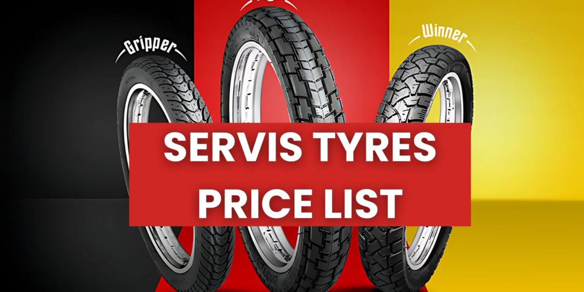 Servis Tyres Latest Price List - July 2024