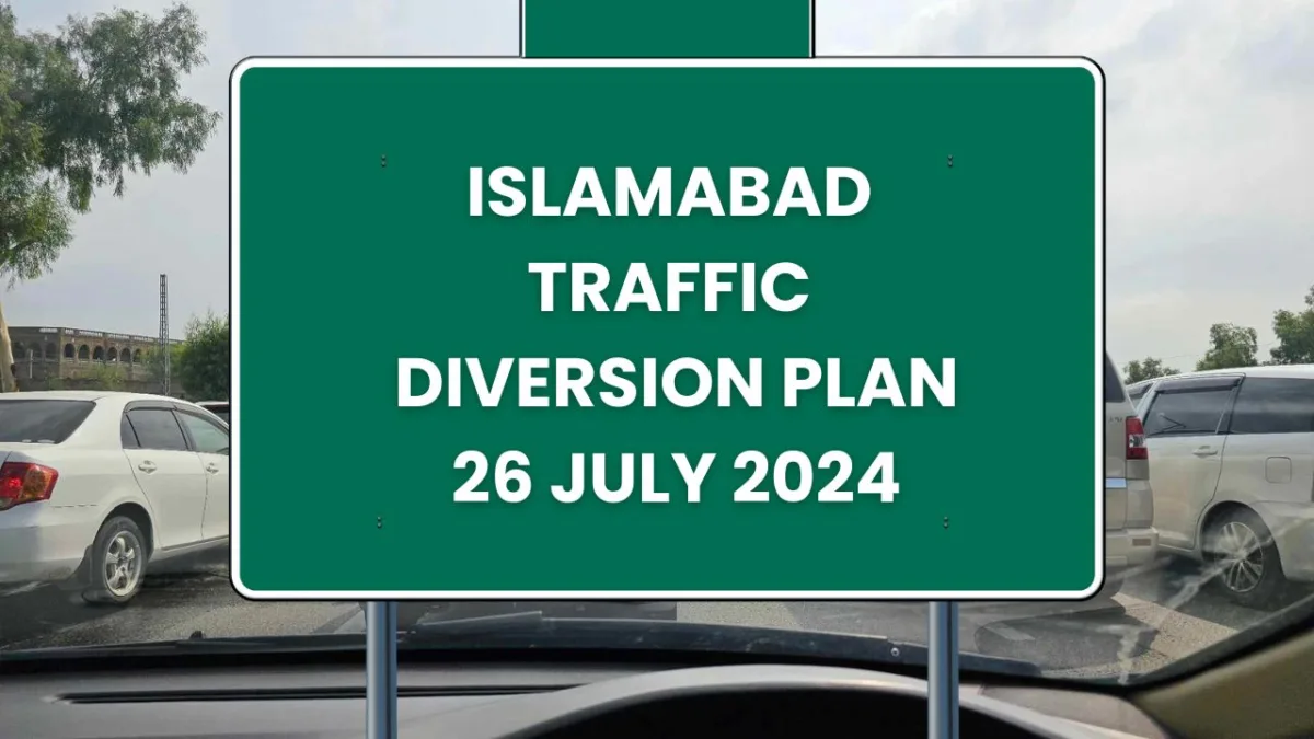 Islamabad traffic diversion plan 26 july 2024