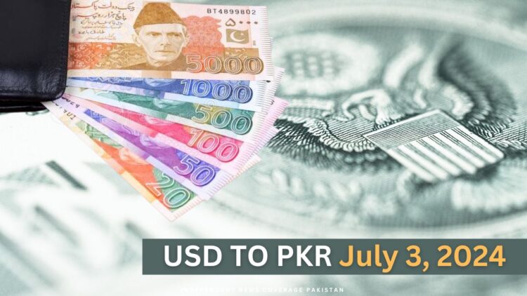 USD TO PKR – Dollar Price in Pakistan – 3 July 2024