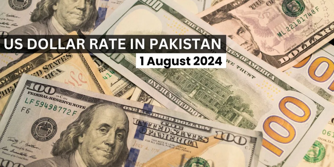 USD to PKR - Dollar Rate in Pakistan 1st August 2024