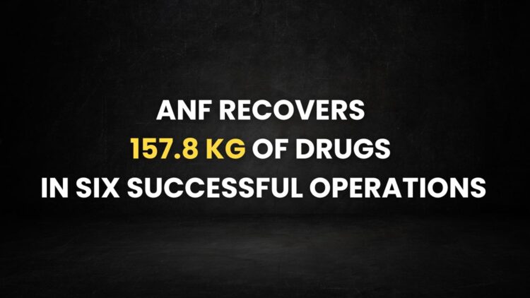 ANF Recovers 157.8 kg of Drugs in Six Successful Operations