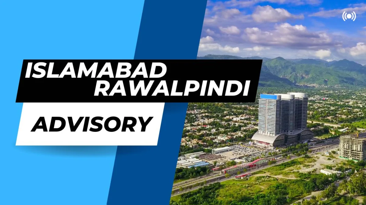 Islamabad & rawalpindi advisory - 22 august 2024