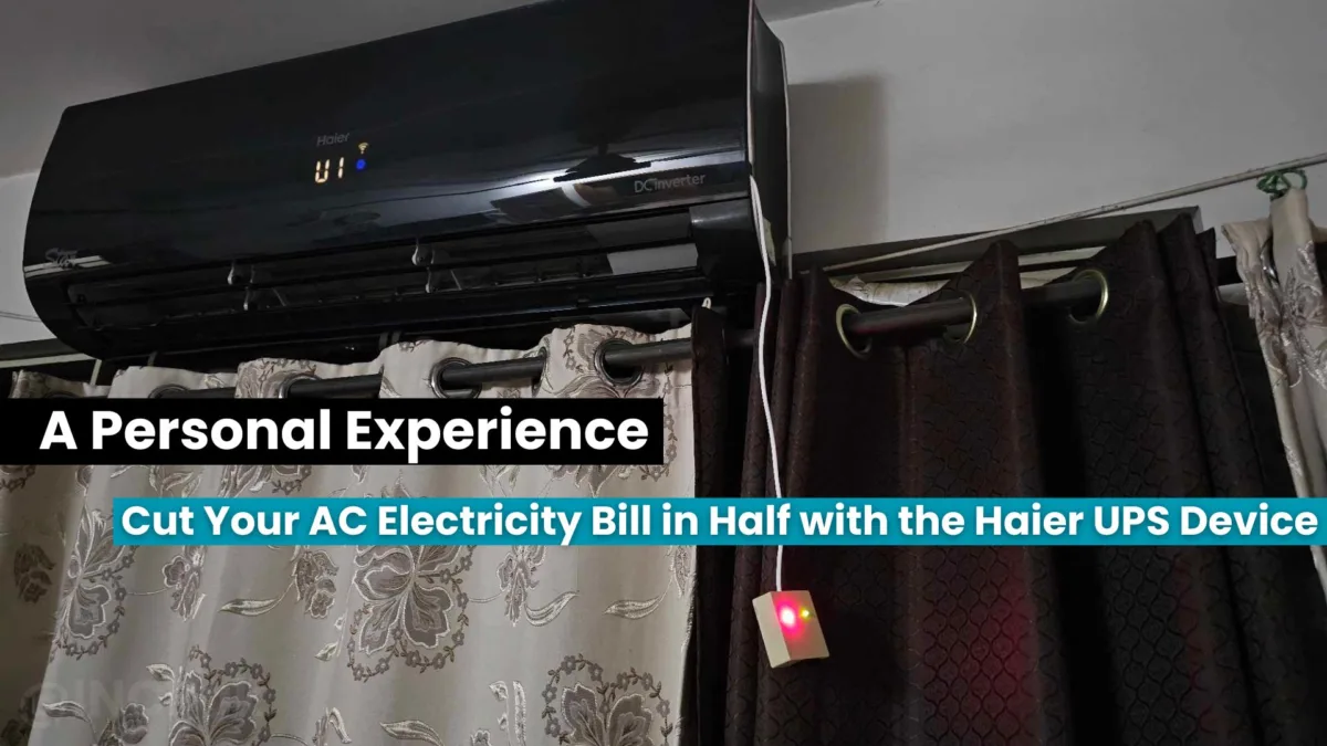 Cut your ac electricity bill in half with the haier ups device: a personal experience