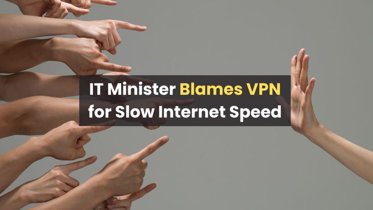 It minister blames vpn for slow internet speed in pakistan