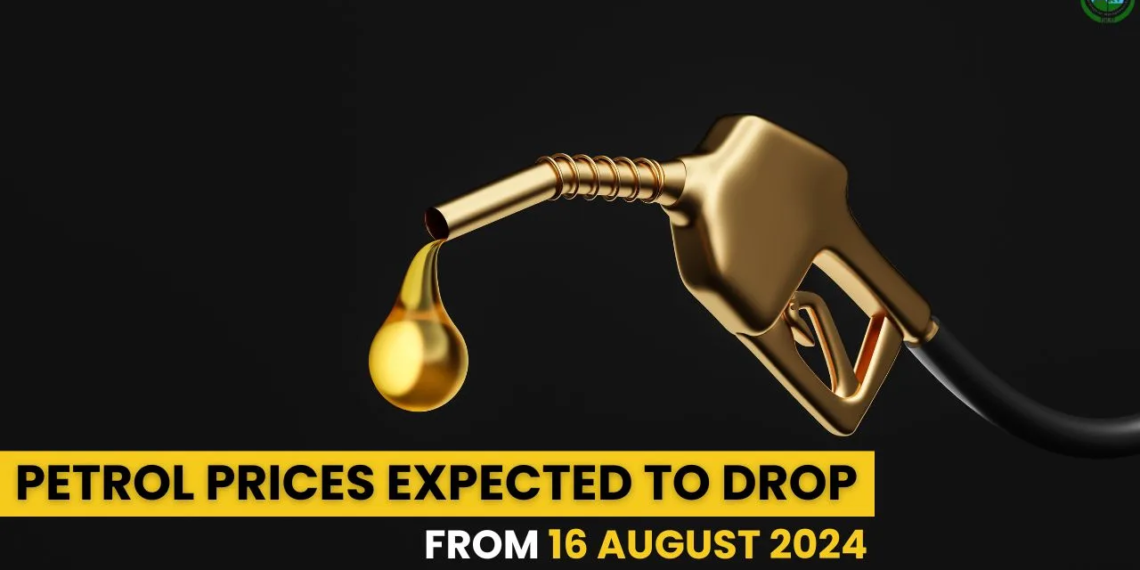 Petroleum Prices Expected to Drop from August 15