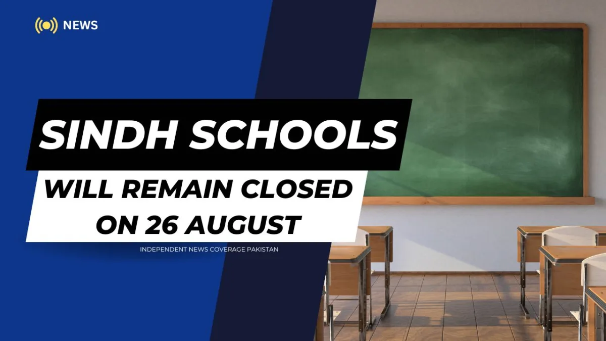 Sindh schools and colleges will remain closed on august 26