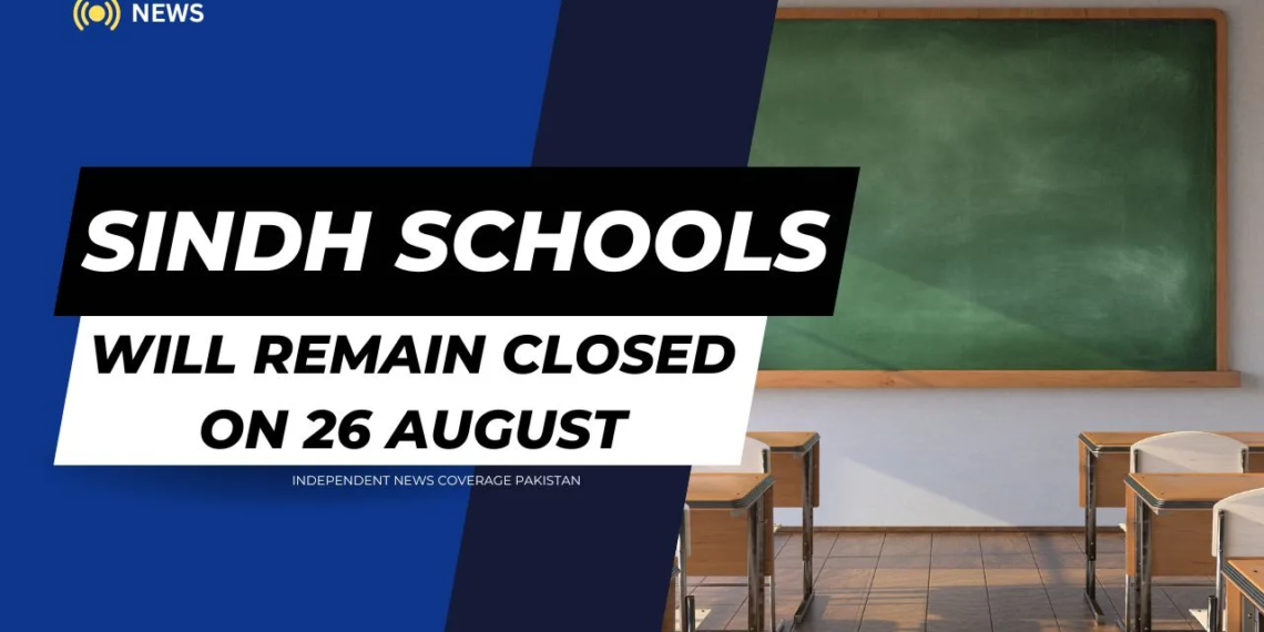 Sindh Schools and Colleges Will Remain Closed on August 26