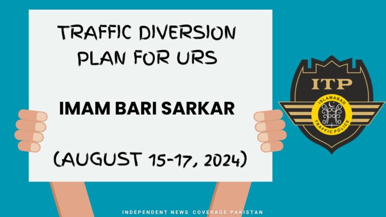 ISLAMABAD Traffic Plan for Urs Imam Bari Sarkar - August 15-17, 2024