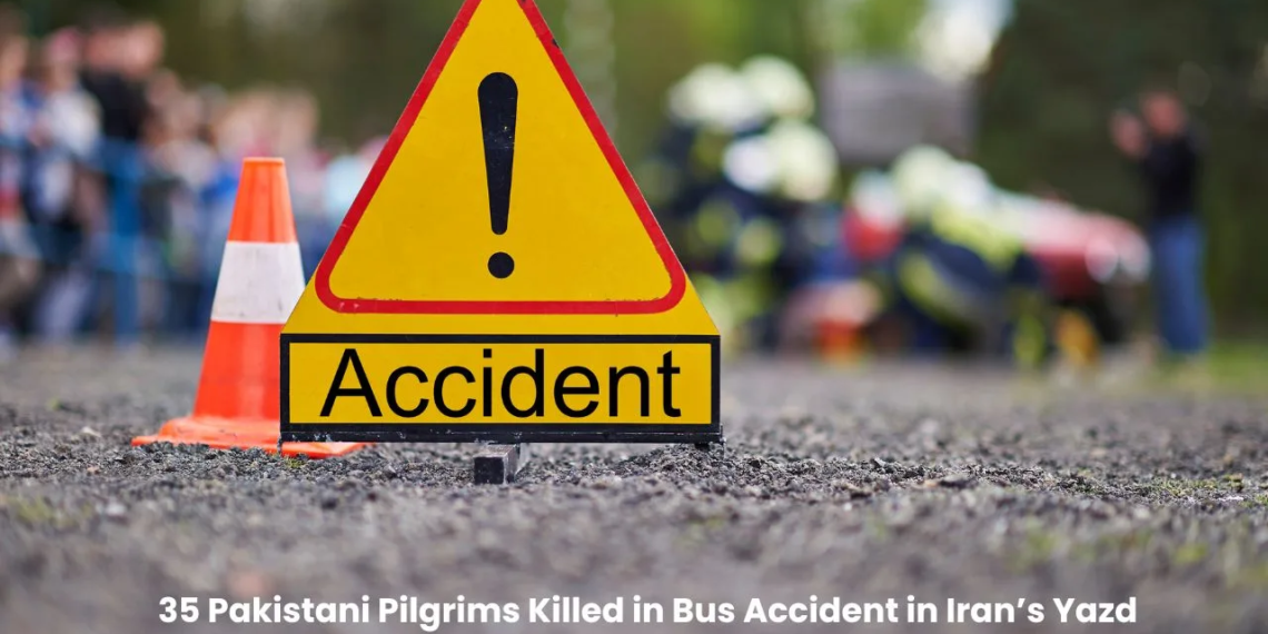 35 Pakistani Pilgrims Killed in Bus Accident in Iran’s Yazd