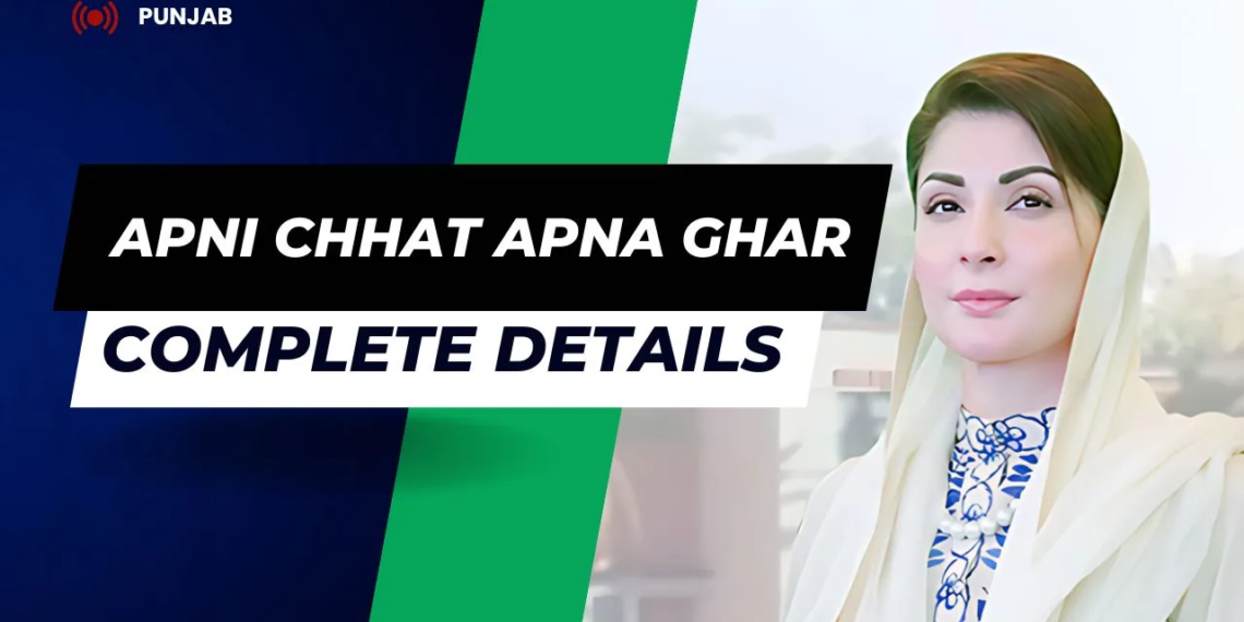 Complete Details of Apni Chhat Apna Ghar Scheme in Punjab