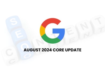 Google Rolls out August 2024 Core Update