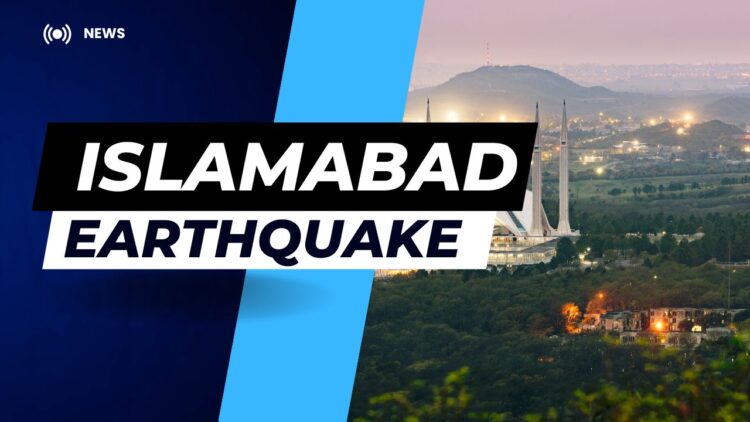 Earthquake in Islamabad and Peshawar adjoining areas