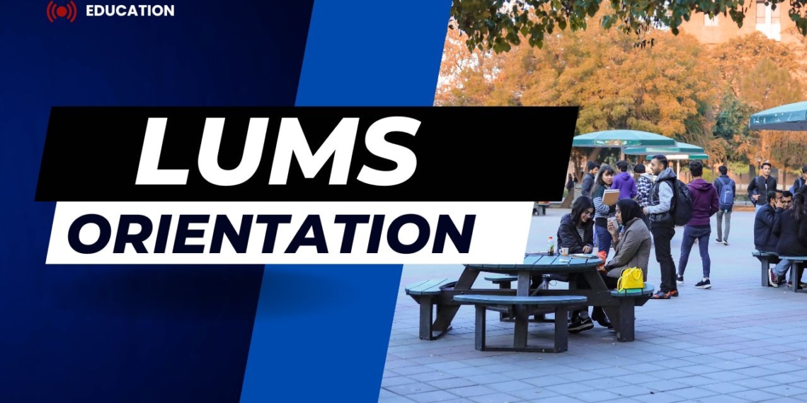 LUMS Welcomes Students at Orientation 2024