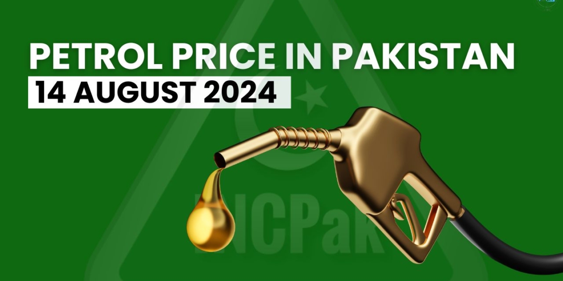 Petrol Price in Pakistan - 14 August 2024