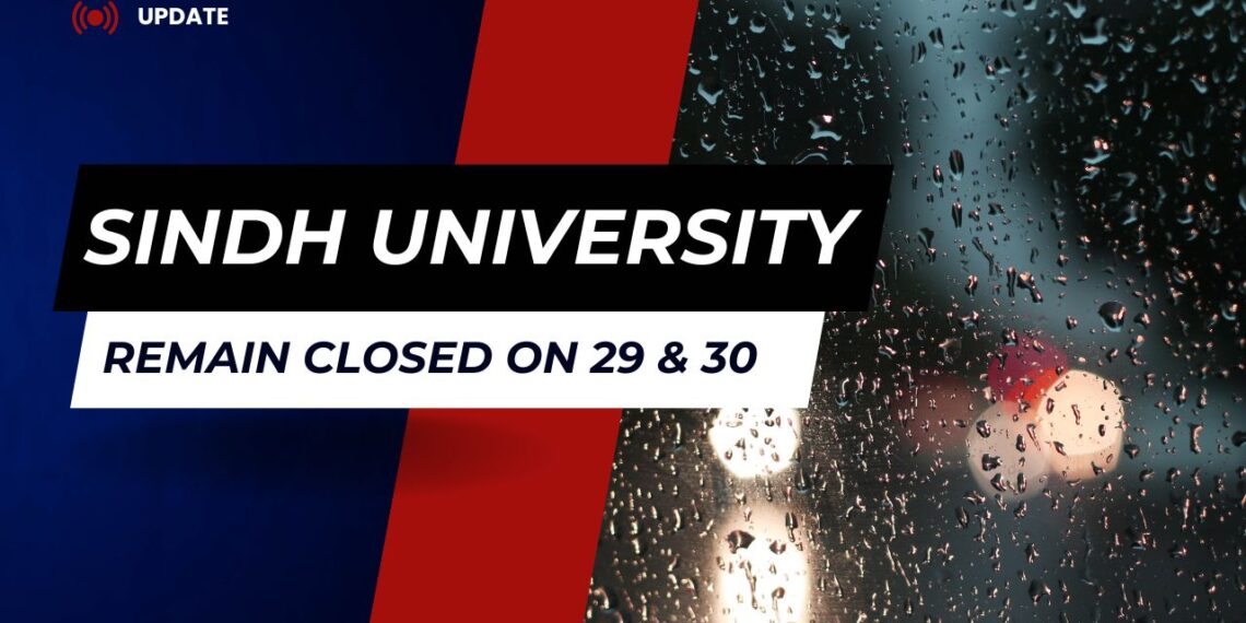 University of Sindh Announces Campus Closures Due to Heavy Rains