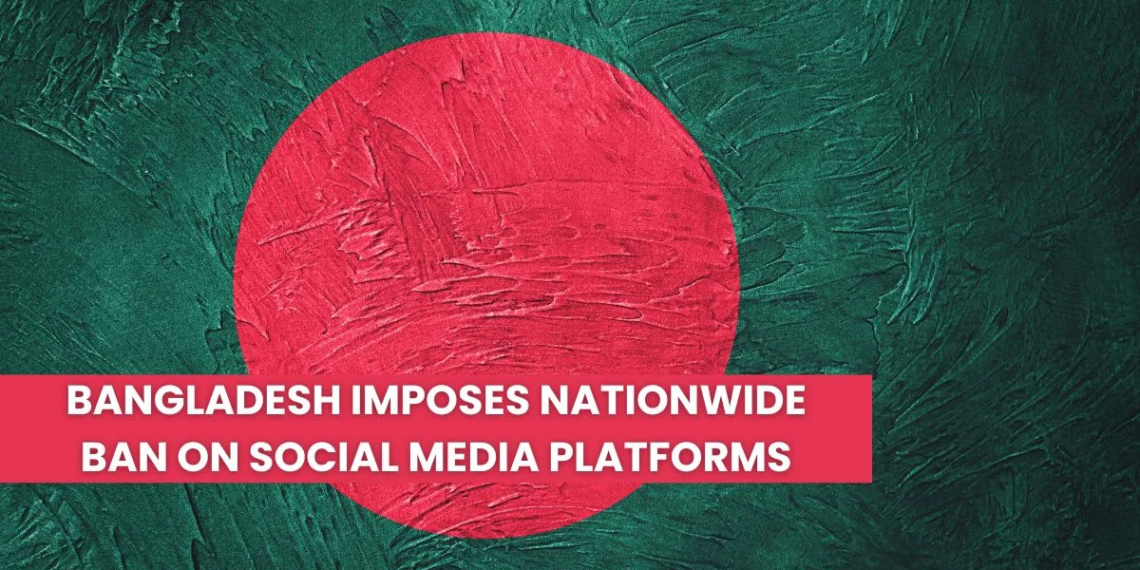 Bangladesh Imposes Nationwide Ban on Social Media Platforms