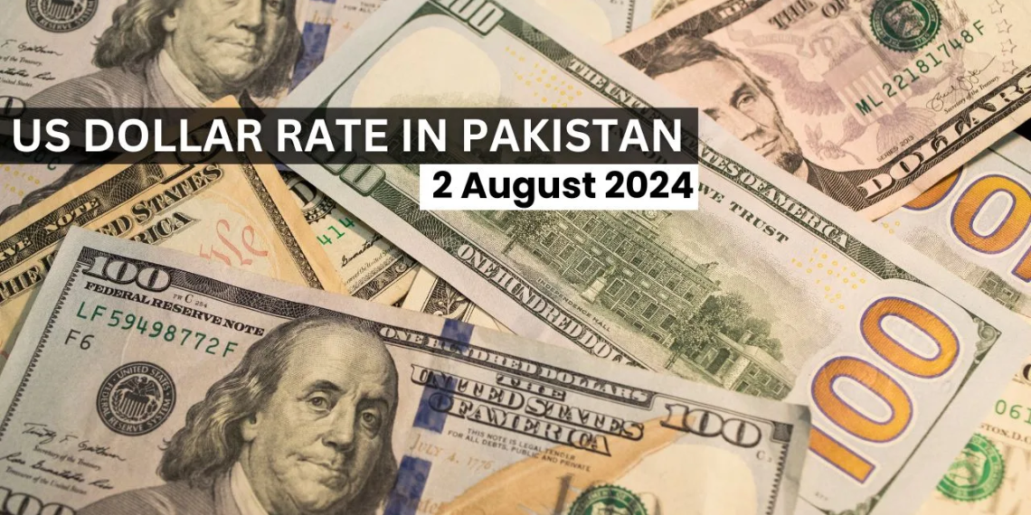 US Dollar Rate in Pakistan August 2, 2024