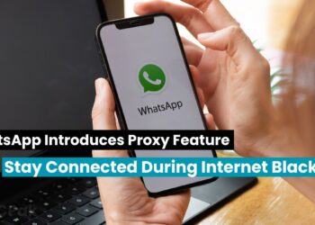 WhatsApp Introduces Proxy Feature: Stay Connected During Internet Blackouts