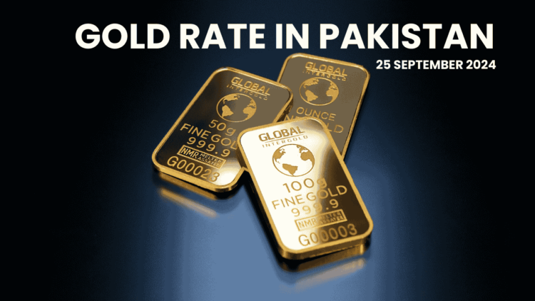 Gold Rate in Pakistan - 25 September 2024