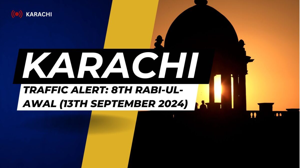 Traffic alert for karachi on 8th rabi-ul-awal (13th september 2024)