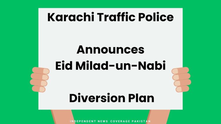 Karachi Traffic Police Announces Eid Milad-un-Nabi Diversion Plan