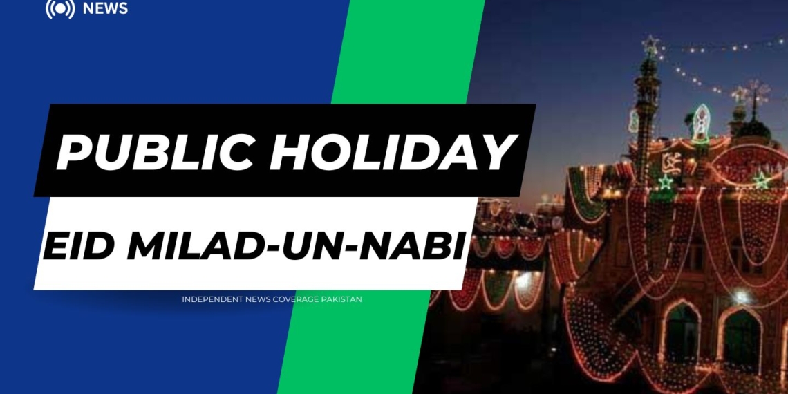 Govt Announces Public Holiday on September 17 for Eid Milad un Nabi