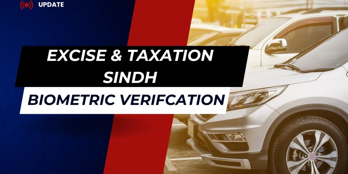 Sindh Govt to Enforce Biometric Verification for Vehicle Registration