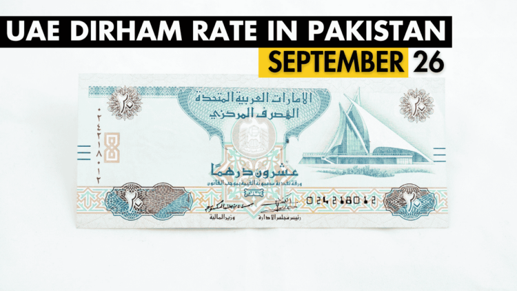 Dirham to PKR rate today – 26 September 2024