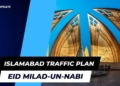 Islamabad traffic plan for central procession of eid milad-un-nabi (saw)