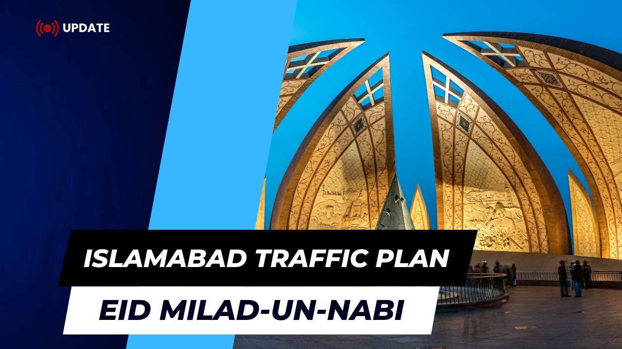 Islamabad Traffic Plan for Central Procession of Eid Milad-un-Nabi (SAW)