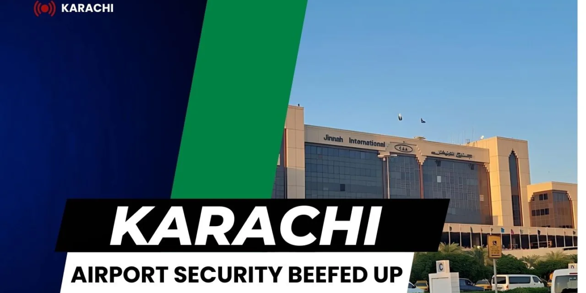 Jinnah International Airport Security beefed up