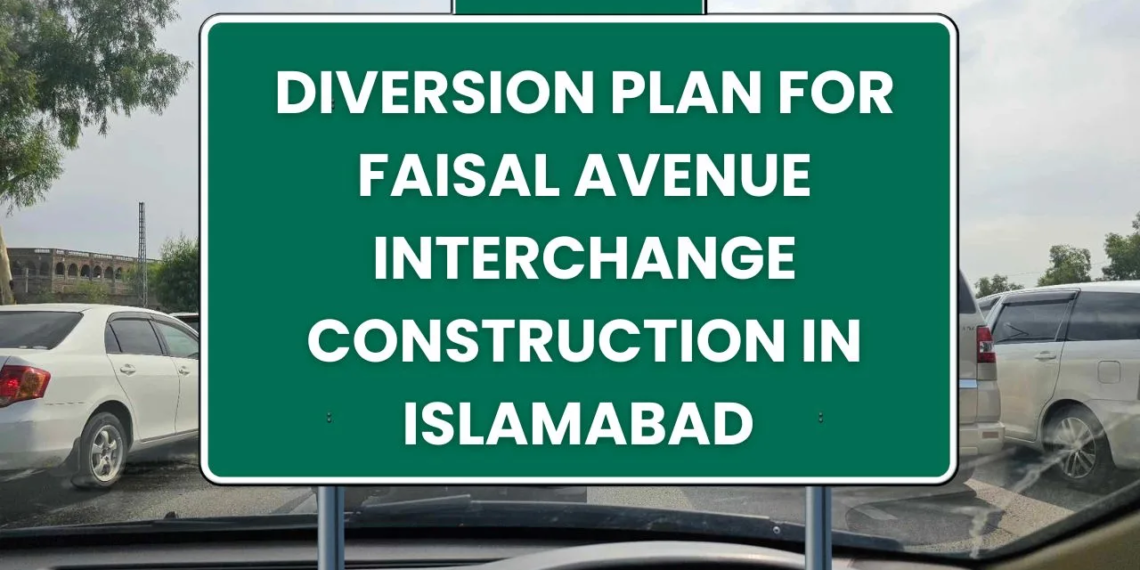 Diversion Plan for Faisal Avenue Interchange Construction in Islamabad: ITP