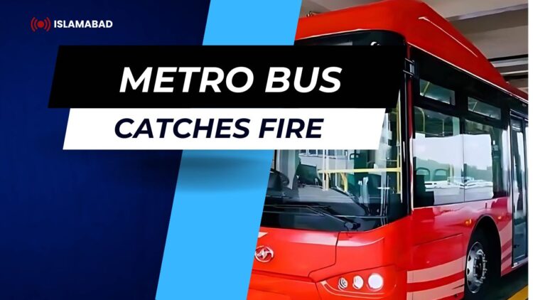 Metro Bus Catches Fire in Islamabad, Causes Panic Among Commuters