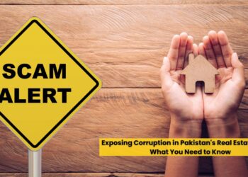 Exposing Corruption in Pakistan's Real Estate Sector: What You Need to Know