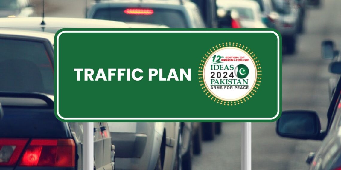 Schools Closed & Traffic Plan announced for IDEAS 2024 in Karachi