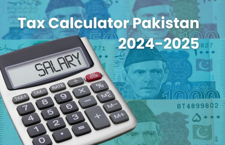 Tax Calculator Pakistan 2024-2025