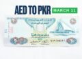 AED to PKR – Dirham Rate Today – 11 March 2025