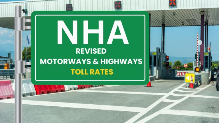 NHA Revised Motorways and Highways Toll Rates once again